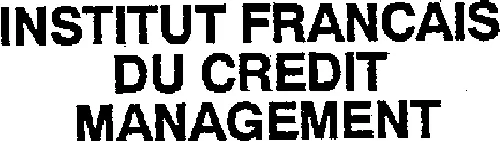 Institut Francaise Du Credit Management est une marque déposée par ASS FR DIRECTEURS CHEFS CREDI (AFDCC)