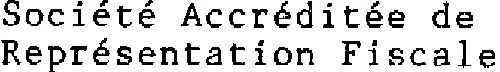 Societe Accreditee De Representation Fiscale est une marque déposée par SOCIETE ACCREDITEE REPRES FISC (SARF)