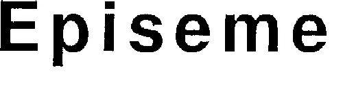 Episeme est une marque déposée par NODET SA (NODET)