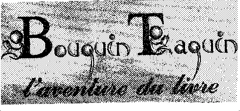 Bouquin Taquin L'aventure Du Livre est une marque déposée par MAXMEDIA STUDIO MOBILE MIDI-PYRENEES