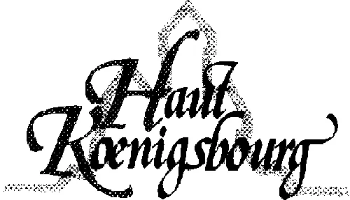 Haut Koenigsbourg est une marque déposée par LES CHARCUTIERS D'ALSACE