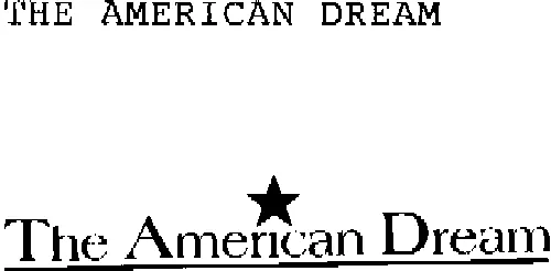The American Dream est une marque déposée par PUB OPERA (AMERICAN DREAM)