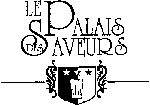 Le Palais Des Saveurs est une marque déposée par SAS LE PALAIS DES SAVEURS