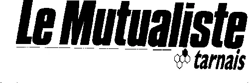 Le Mutualiste Tarnais est une marque déposée par VYV3 TERRES D'OC (VYV3 TO)