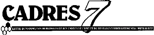 Cadres7 Lettre D'information Hebdomadaire Des Cadres De L'umt Et Du Reseau Interdepartemental Mutualiste est une marque déposée par VYV3 TERRES D'OC (VYV3 TO)