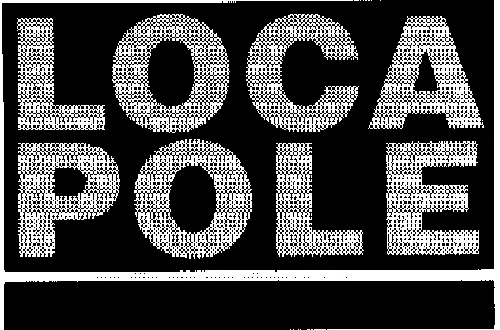 Loca Pole est une marque déposée par LOCAVEST