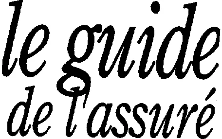 Le Guide De L'assure est une marque déposée par GROUPE BUCEREP (BUCEREP)