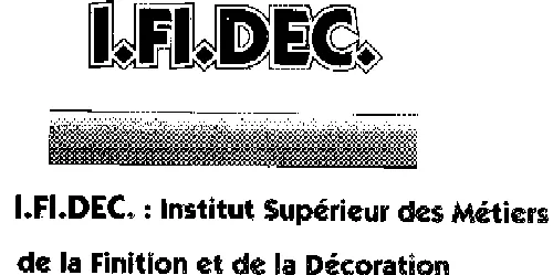 I.fi.dec. : Institut Superieur Des Metiers De La Finition Et De La Decoration est une marque déposée par GROUPEMENT DES ENTREPRENEURS SPECIALISES DANS LE TRAITEMENT ET L'EMBELLISSEMENT DES SURFACES (GESTES)