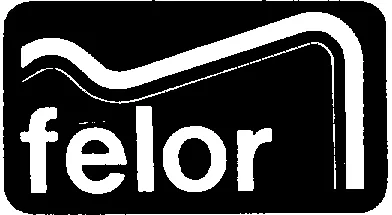 Felor est une marque déposée par FELOR