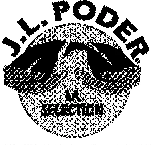 J.l. Poder La Selection est une marque déposée par PODER