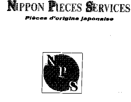 Nps Nippon Pieces Services Pieces D'origine Japonaise est une marque déposée par NIPPON PIECES SERVICES (NIPPON PIECES SERVICES)