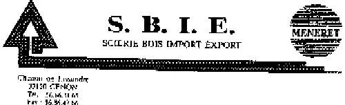 S.b.i.e. Scierie Bois Import Export Meneret est une marque déposée par SCIERIE BOIS IMPORT EXPORT (SBIE)