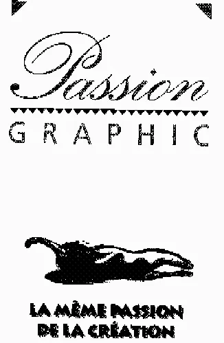 Passion Graphic La Meme Passion De La Creation est une marque déposée par GRAPHIPACK (PASSION GRAPHIC)