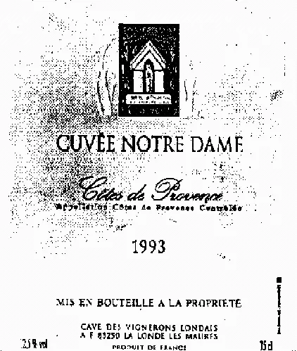 Cuvee Notre Dame est une marque déposée par CAVE DES VIGNERONS LONDAIS C.V.L. (CVL)