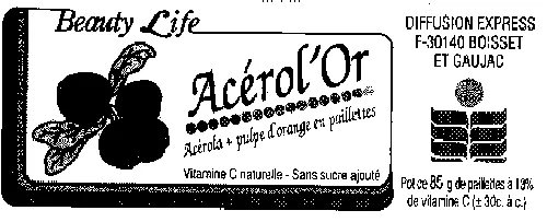 Beauty Life Acerol'or est une marque déposée par DIFFUSION EXPRESS - S.F.B. LABORATOIRES (S.F.B. SANTE FORME ET BEAUTE BEAUTY LIFE)