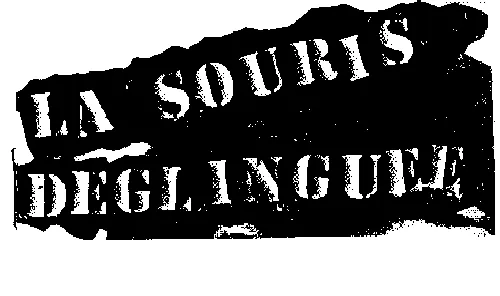 La Souris Deglinguee est une marque déposée par MAXIMUM SWING