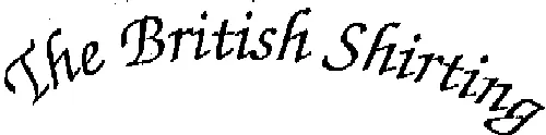 The British Shirting est une marque déposée par SA DE MAGASINAGE ADMINISTRATION ET GROS (SAMAG)
