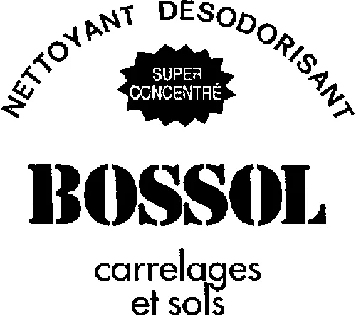 Bossol Carrelages Et Sols Super Concentre est une marque déposée par LA BOVIDA SA