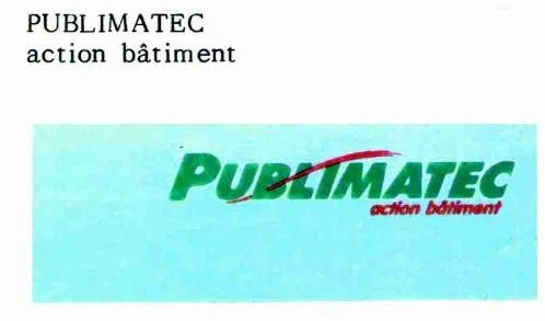 Publimatec Action Batiment est une marque déposée par INFORMATEC