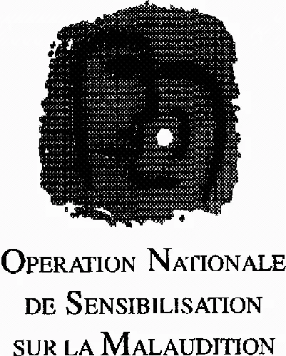 Operation Nationale De Sensibilisation Sur La Malaudition est une marque déposée par STARKEY FRANCE