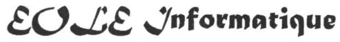 Eole Informatique est une marque déposée par EOLE INFORMATIQUE