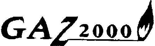 Gaz 2000 est une marque déposée par GAZ 2000