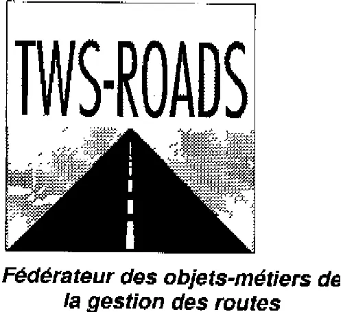 Tws-Roads Federateur Des Objets-Metiers De La Gestion Des Routes est une marque déposée par TRANSPORTATION WORKING SYSTEMS (TWS)