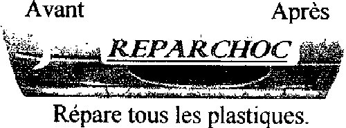 Avant Apres Reparchoc Repare Tous Les Plastiques est une marque déposée par V B.S.A. (V B.S.A.)