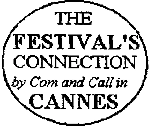 The Festival's Connection By Com And Call In Cannes est une marque déposée par COM AND CALL