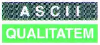 Ascii Qualitatem est une marque déposée par ASCII QUALITATEM