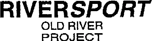 Riversport Old River Project est une marque déposée par GROUPE SAMUELIAN