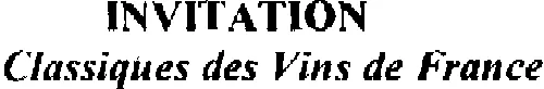 Invitation Classiques Des Vins De France est une marque déposée par CASTEL-VINS
