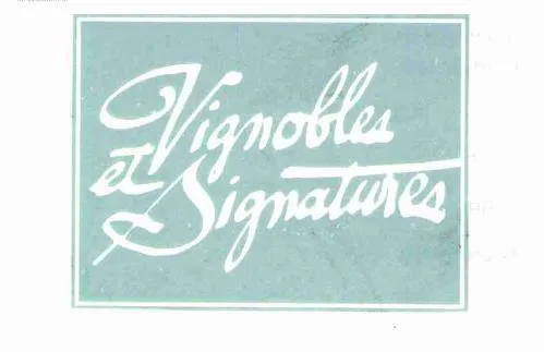 Vignobles Et Signature est une marque déposée par VIGNOBLES ET SIGNATURES