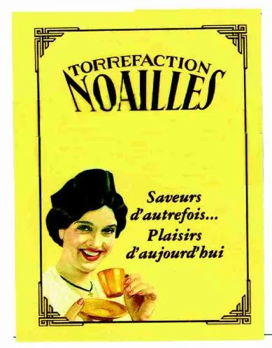Torrefaction Noailles Saveurs D'autrefois... Plaisirs D'aujourd'hui est une marque déposée par TORREFACTION NOAILLES