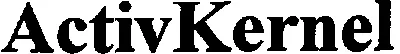 Activkernel est une marque déposée par HID GLOBAL SAS (ACTIVIDENTITY EUROPE SA)