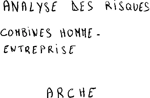 Analyse Des Risques Combines Homme - Entreprise Arche est une marque déposée par DYNAGEST