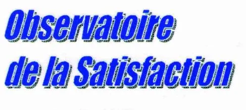 Observatoire De La Satisfaction est une marque déposée par OBSERVATOIRE DE LA SATISFACTION