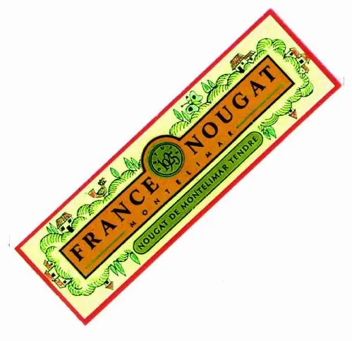 France Nougat Depuis 1925 est une marque déposée par NOUGAT CHABERT ET GUILLOT (NOUGAT CHABERT & GUILLOT)