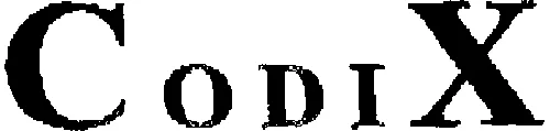 Codix est une marque déposée par COMPAGNIE DE DISTRIBUTION INFORMATIQUE (CODIX)