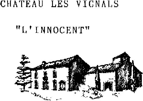 Chateau Les Vignals "L'innocent" est une marque déposée par SCEA CHATEAU LES VIGNALS