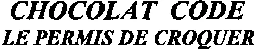 Chocolat Code Le Permis De Croquer est une marque déposée par SARL HPR CHANTILLY
