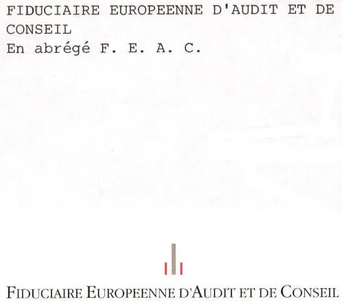 Fiduciaire Europeenne D'audit Et De Conseil F.e.a.c. est une marque déposée par FIDUCIAIRE EUROPEENNE AUDIT ET CONSEIL (FEAC)