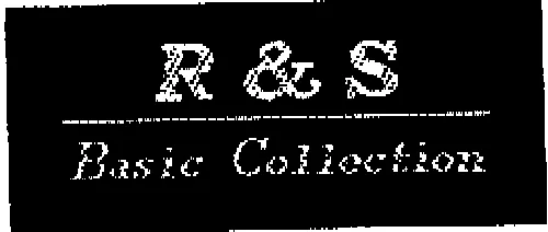 R & S Basic Collection est une marque déposée par GROUPE ROYER