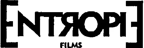 Entropie Films est une marque déposée par ENTROPIE FILMS