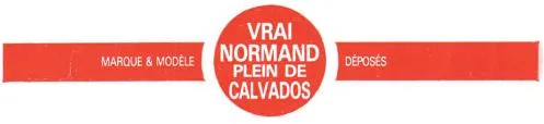 Vrai Normand Plein De Calvados est une marque déposée par LES DELICES DE SAINT LAURENT