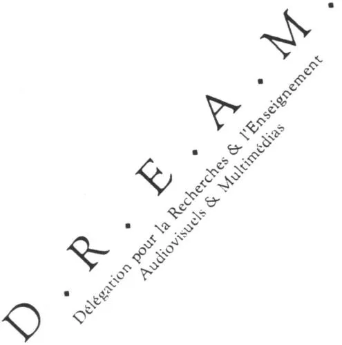 D.r.e.a.m. Délégation Pour La Recherche & L'enseignement Audiovisuels & Multimédias est une marque déposée par LN DEVELOPPEMENT (LN PRODUCTION)