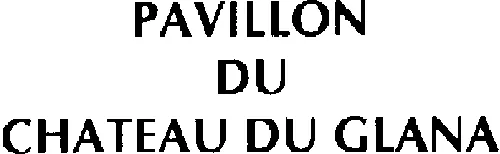 Pavillon Du Chateau Du Glana est une marque déposée par SOC CIVILE EXPLOITATION CHATEAU GLANA