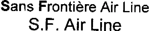 Sans Frontière Air Line S.f. Air Line est une marque déposée par TRANSAT FRANCE