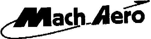 Mach Aero est une marque déposée par MACH AERO - BRETIGNY RECTIFICATION
