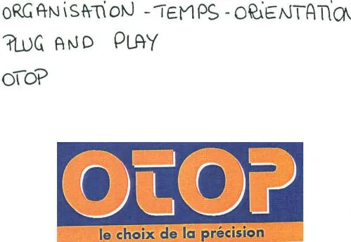 Organisation - Temps - Orientation Plug And Play Otop est une marque déposée par SONEPAR SUD-EST (S.S.E.)